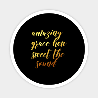 Amazing grace Magnet